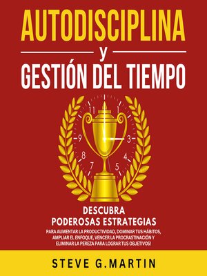 Autodisciplina Y Gestión Del Tiempo - Audiobook